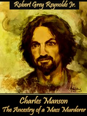 cover image of Charles Manson the Ancestry of a Mass Murderer